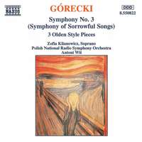 Gorecki: Symphony No. 3 & Three Pieces in the Old Style