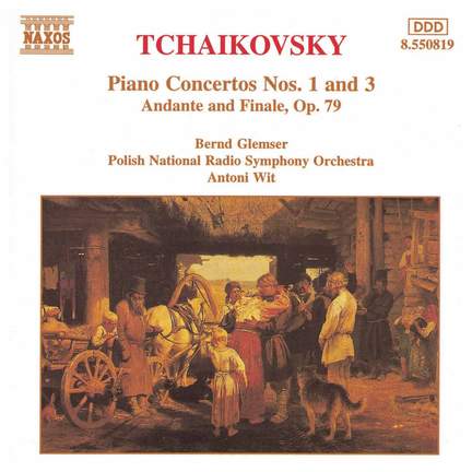 Tchaikovsky: Piano Concertos Nos. 1 & 3 and Andante & Finale