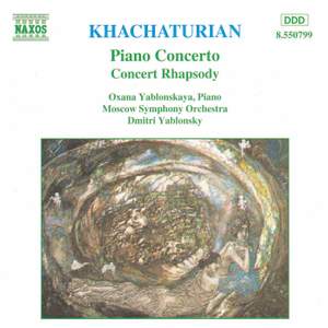Khachaturian: Piano Concerto & Concerto Rhapsody