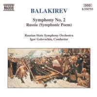Balakirev: Symphony No. 2 & Symphonic Poem 'Russia'
