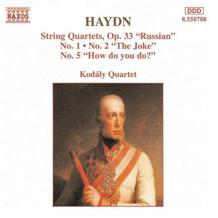 Haydn: String Quartet, Op. 33 No. 5 in G major, etc.