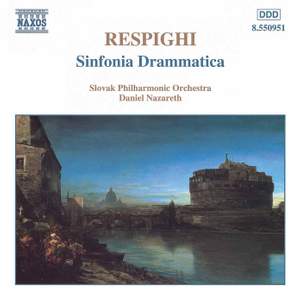 Respighi: Sinfonia drammatica, P. 102