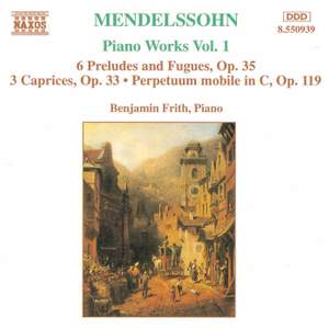 Mendelssohn: Piano Music Vol. 1