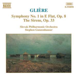 Glière: Symphony No. 1 & The Sirens