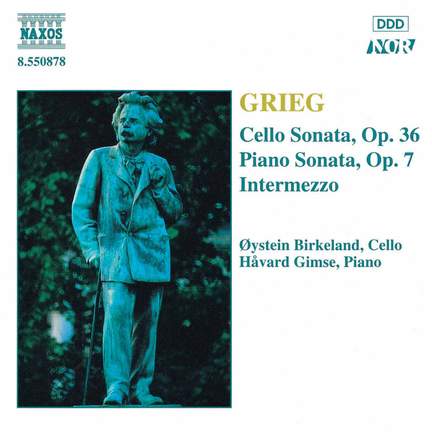 Grieg: Piano Sonata, Intermezzo, Cello Sonata