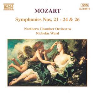 Mozart: Symphonies Nos. 21-24 & 26