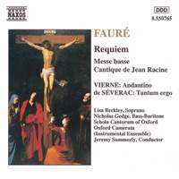 Fauré: Requiem, Messe basse & Cantique de Jean Racine and Vierne & Severac: Choral Works
