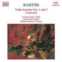 Bartók: Violin Sonatas Nos. 1 & 2 and Contrasts