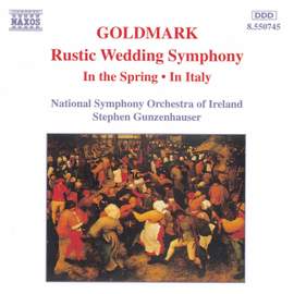 Goldmark: Rustic Wedding Symphony
