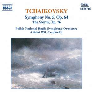 Tchaikovsky: Symphony No. 5 & The Storm Overture