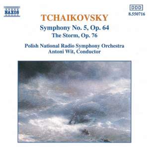 Tchaikovsky: Symphony No. 5 & The Storm Overture