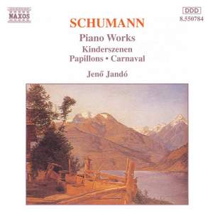Schumann: Kinderszenen, Op. 15, etc.