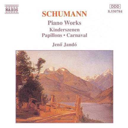 Schumann: Kinderszenen, Op. 15, etc.