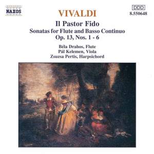 Vivaldi: Sonatas (6) for Flute & Continuo, Op. 13 'Il pastor fido'
