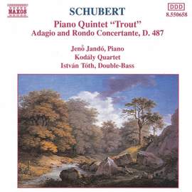 Schubert: Piano Quintet & Adagio and Rondo Concertante