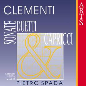 Clementi: Sonate, Duetti & Capricci - Vol. 5