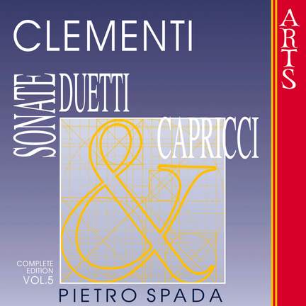 Clementi: Sonate, Duetti & Capricci - Vol. 5