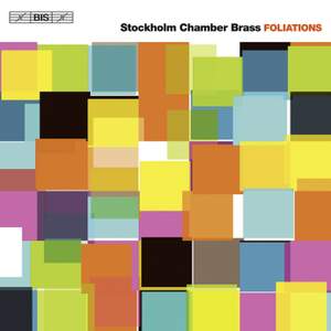 Foliations – Stockholm Chamber Brass