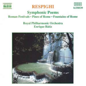 Respighi: Symphonic Poems Product Image