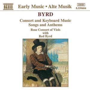 Byrd: Consort And Keyboard Music, Songs And Anthems Product Image