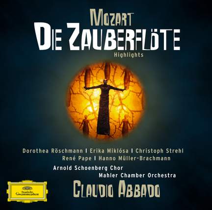 Mozart: Die Zauberflöte, K620 (highlights)
