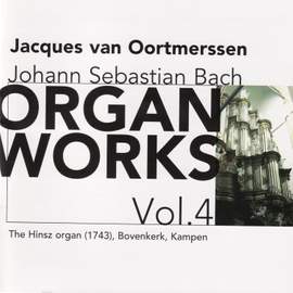 Bach - Organ Works Volume 4