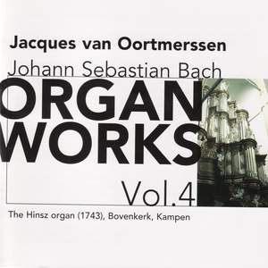 Bach - Organ Works Volume 4