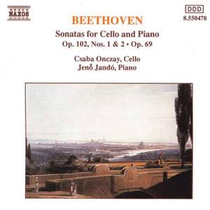 Beethoven: Cello Sonata No. 4 in C major, Op. 102 No. 1, etc.