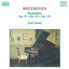 Beethoven: Bagatelles (7), Op. 33, etc.