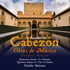 Cabezón, A: Obras de Música (Complete Edition)