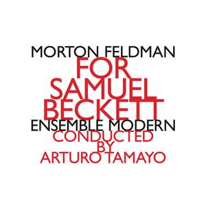 Feldman, M: For Samuel Beckett