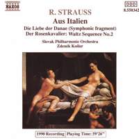 Strauss: Aus Italien, Die Liebe der Danae & Waltz Sequence No. 2 from Rosenkavalier