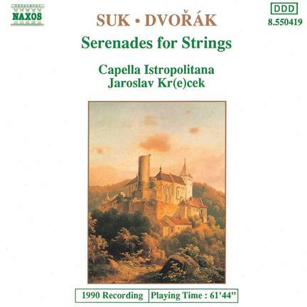 Suk/Dvorak: Serenades For Strings