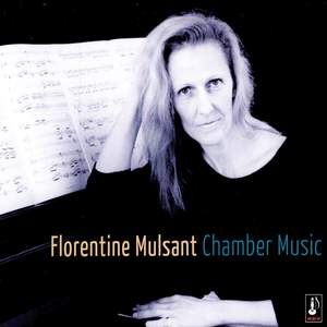 Florentine Mulsant: Chamber Music