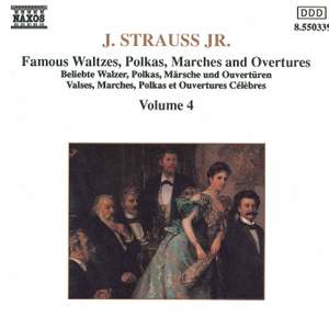 J. Strauss II: Waltzes, Polkas, Marches And Overtures, Vol. 4