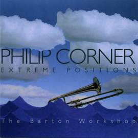 Philip Corner - Extreme Positions
