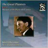 The Great Pianists Volume 2 - Josef Lhévinne
