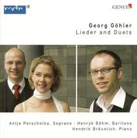 Göhler: Lieder and Duets