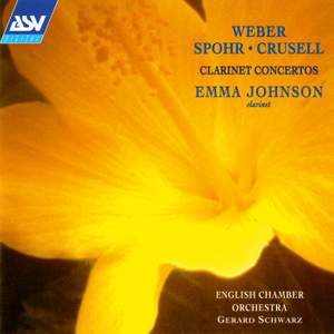 Weber, Crusell & Spohr: Clarinet Concertos