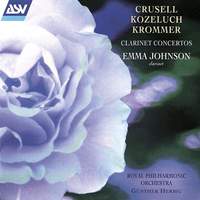 Crusell, Kozeluch and Krommer: Clarinet Concertos