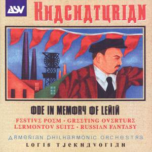 Khachaturian: Ode in Memory of Lenin and other works