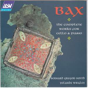 Bax: Complete Works for Cello & Piano