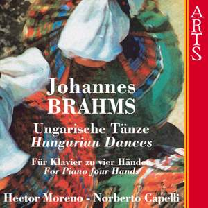 Brahms: Hungarian Dances, WoO 1 Nos. 1-21, etc.