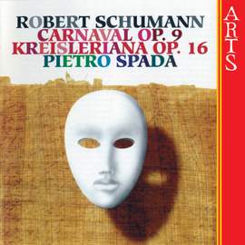 Schumann: Carnaval & Kreisleriana