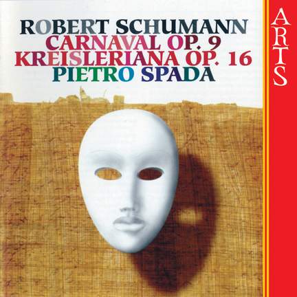 Schumann: Carnaval & Kreisleriana