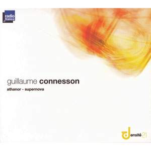 Connesson: Athanor for soprano, baritone, mixed choir and orchestra (2004), etc.