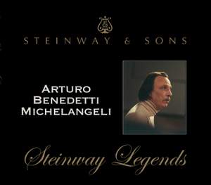 Steinway Legends - Arturo Benedetti Michelangeli