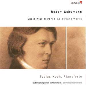 Schumann - Late Piano Works