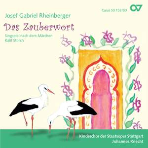 Rheinberger: Das Zauberwort, Op.153