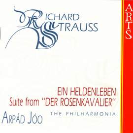 Strauss: Ein Heldenleben & Der Rosenkavalier Suite
